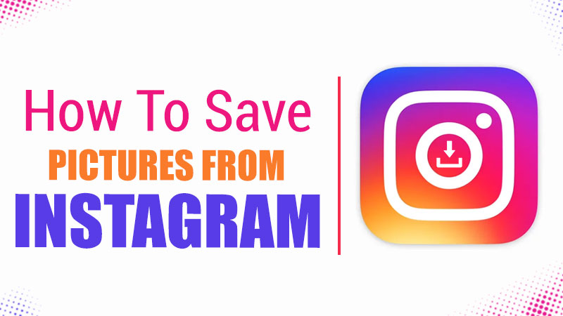 save pictures from instagram